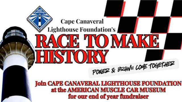 Race to Make History - Cape Canaveral Lighthouse Fundraiser